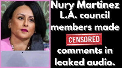|NEWS| Nury Martinez L.A. Council Members Made Negative Comments About A Council Mans Black Son