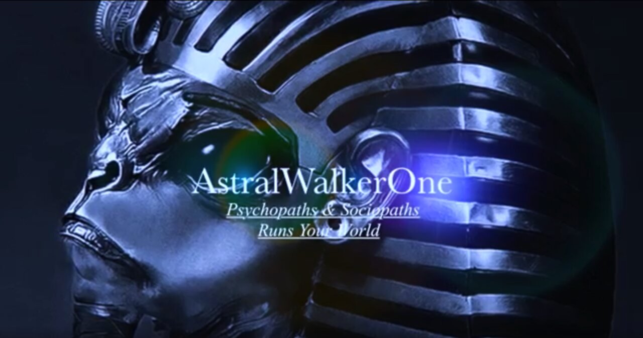 Psychopaths & Sociopaths Runs our World/Alan Watt