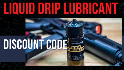 Liquid Drip Gun Lubricant Discount #gunlube #gunmaintenance #allnatural