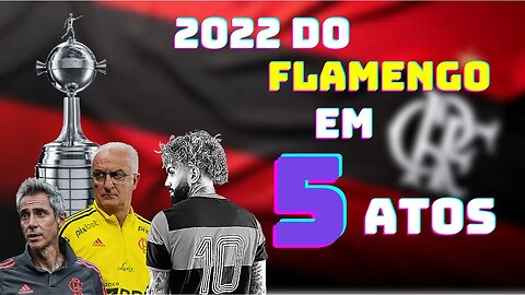 5 ACONTECIMENTOS do FLAMENGO em 2022
