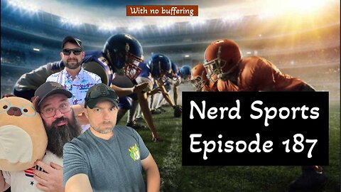 Nerd Sports Episode 187