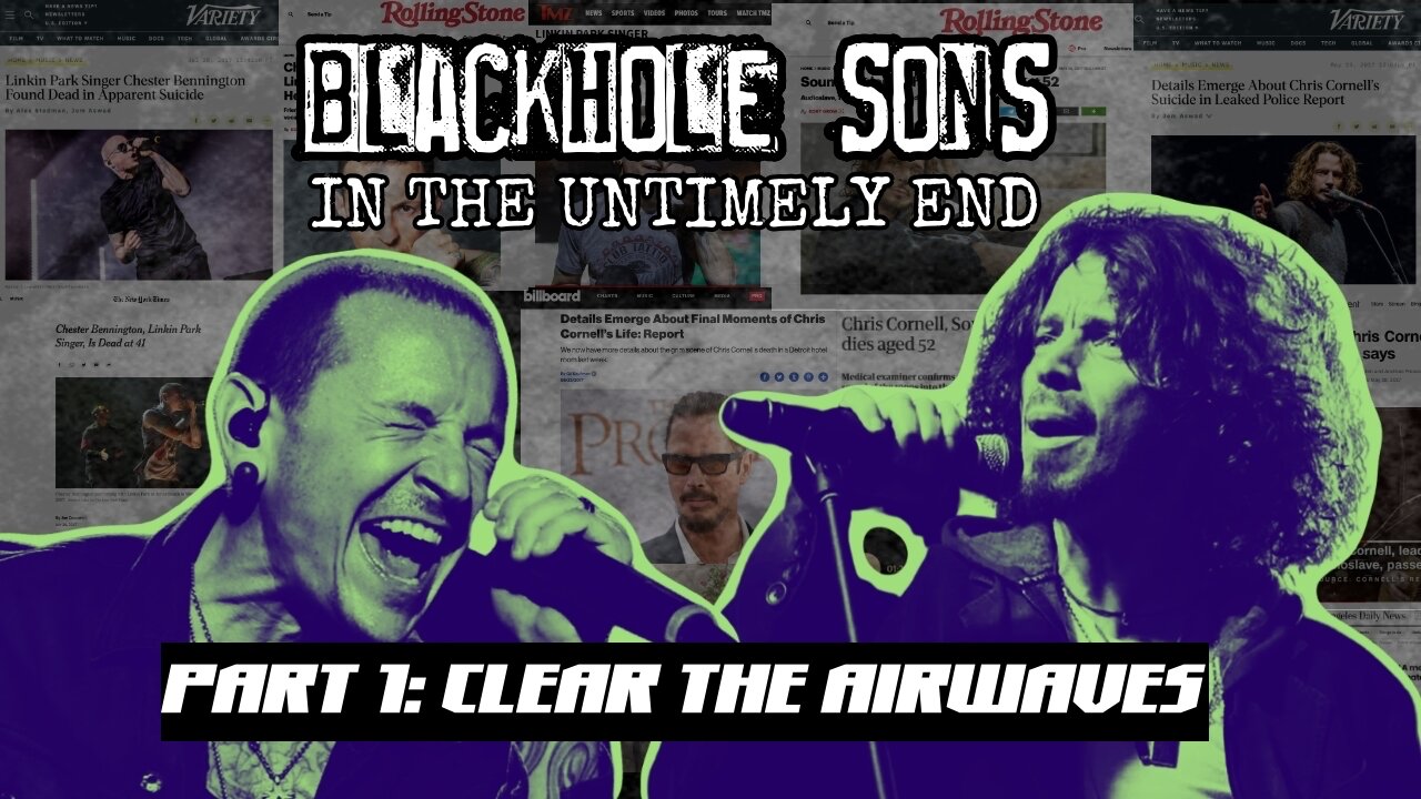 BlackHole Sons In the Untimely End: Part 1 | Clear the Airwaves
