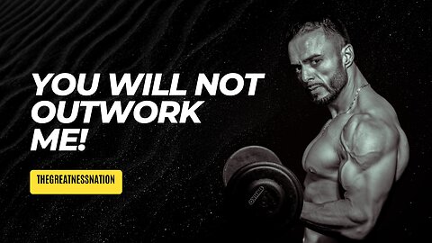 How To Unleash Your Inner Hustler: The Art of Outworking Everyone!