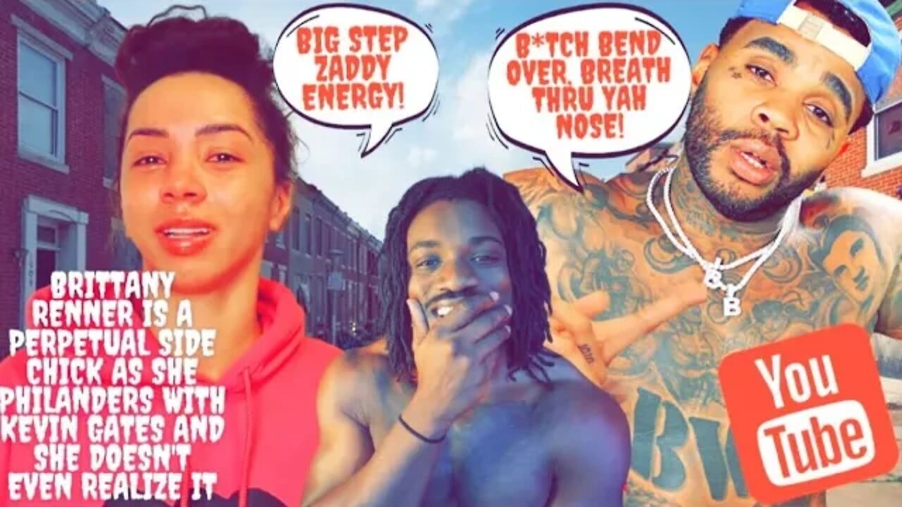 @Brittany Renner Is a Perpetual Side Chick as She philanders with Kevin Gates and Doesn't Realize It