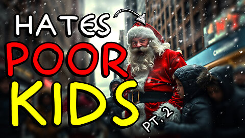 Why does Santa hate poor kids? | Old Man Energy Episode 15 pt. 2