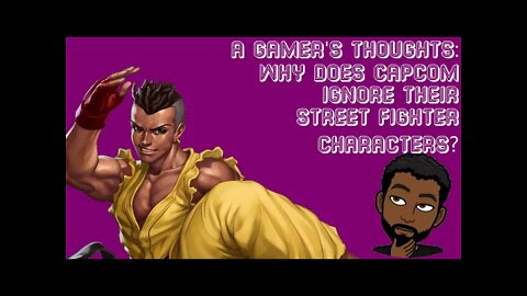 AGT: Why Does Capcom Ignore Their Street Fighter Characters?