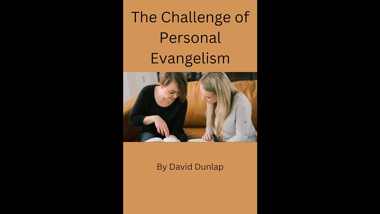 The Challenge of Personal Evangelism, By David Dunlap