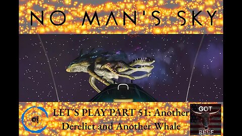 Let's Play No Man's Sky 51: Another Derelict and Another Whale