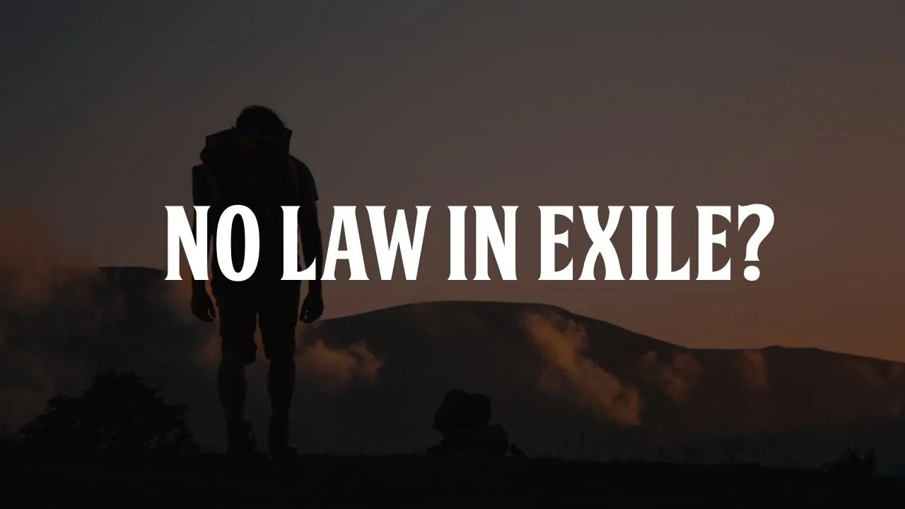 No Law in Exile?