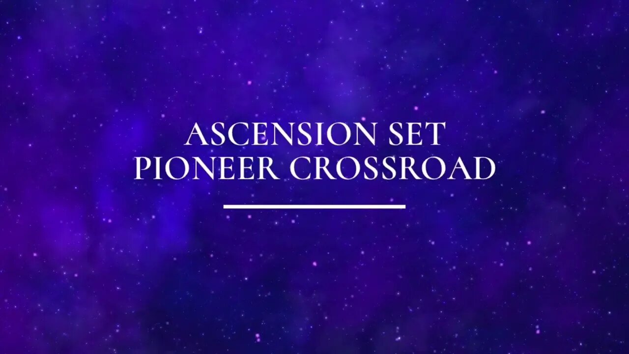 Ascension Set // Pioneer Crossroad// Prophetic Soaking // Guided Meditation