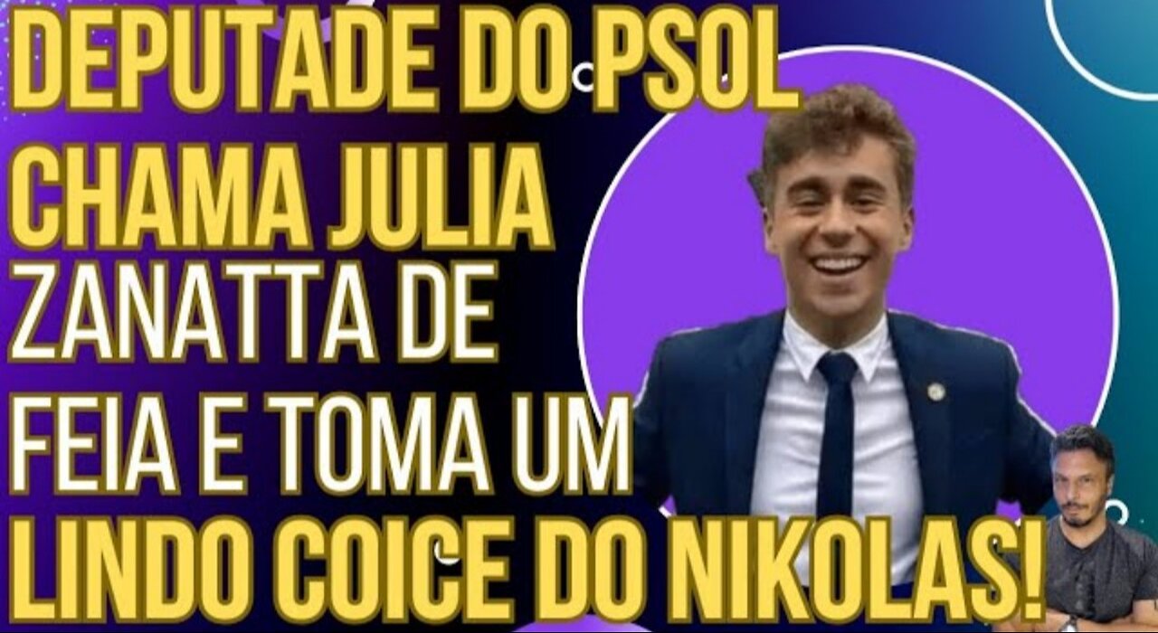 PODE RIR: Deputada do PSOL debocha de Julia Zanatta e toma resposta hilária do Nikolas!