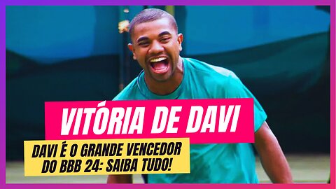 Davi: A História de um Vencedor no BBB 24!