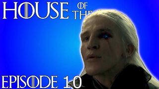 House of the Dragon Episode 10 LIVE Review