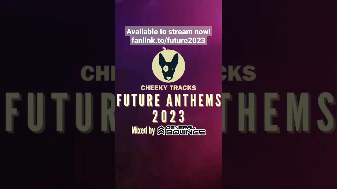 🎵 Cheeky Tracks Future Anthems 2023: stream now 🎵 #HardDance #CheekyTracks #DJGeneralBounce