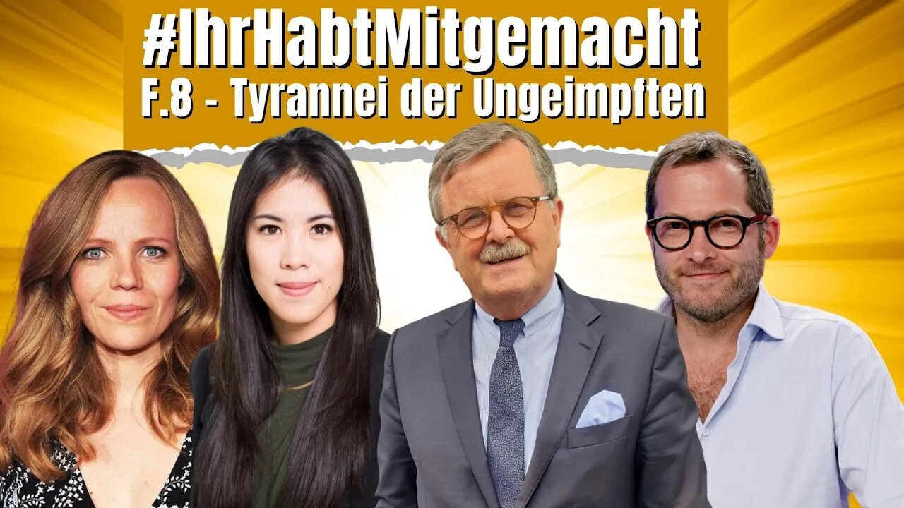 #IhrHabtMitgemacht | Episode 8 - Tyrannei der Ungeimpften