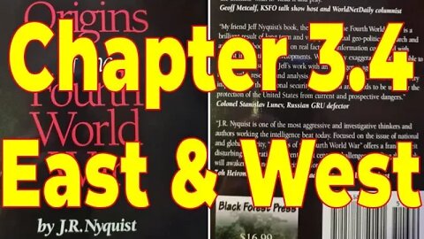 The Origins of the Fourth World War – J.R. Nyquist – Chapter 3.4: East & West