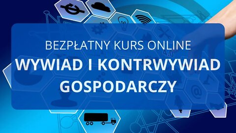 Wywiad i kontrwywiad gospodarczy - zaproszenie na bezpłatny kurs online