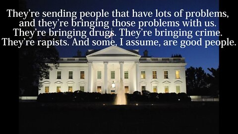 Donald Trump Quotes - They're sending people that have lots of problems...