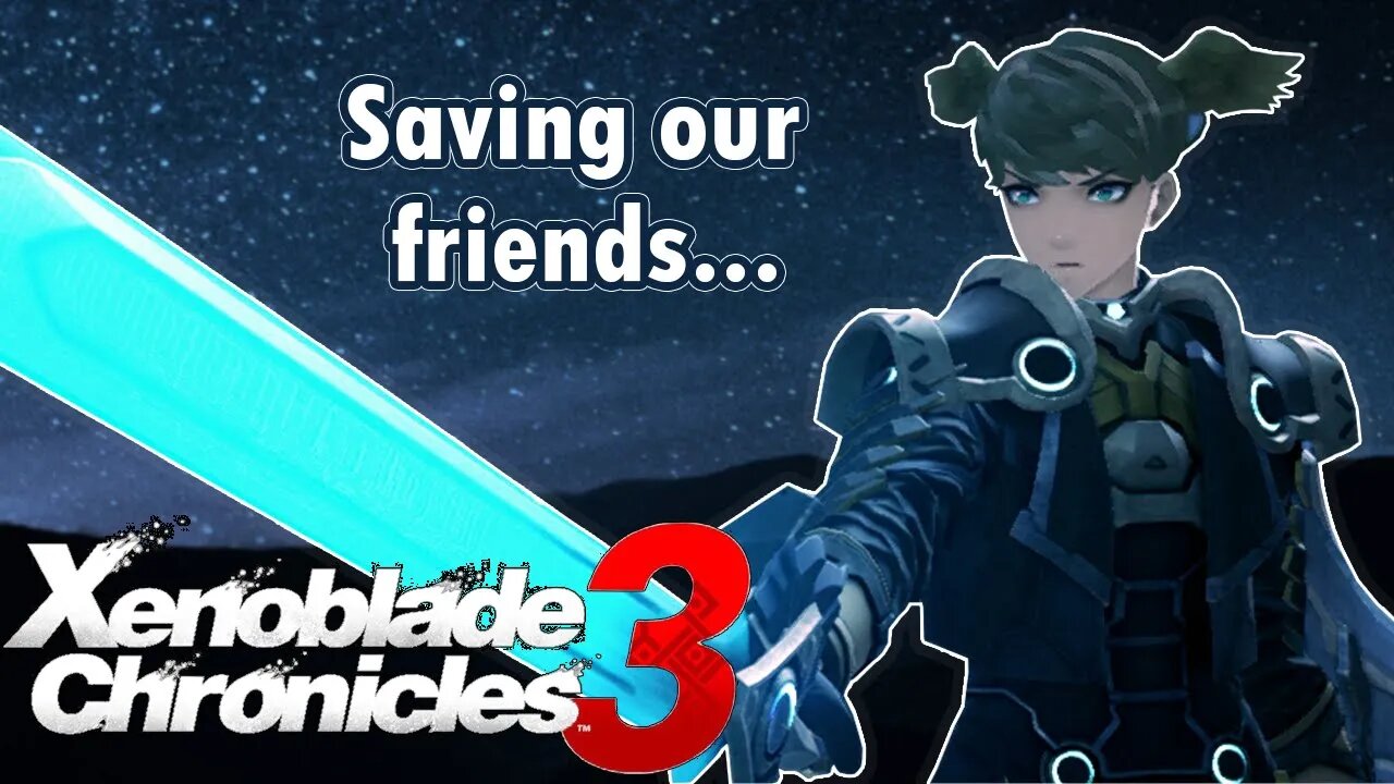 RESCUING COLONY 9 | Xenoblade Chronicles 3 Blind LP Part 15