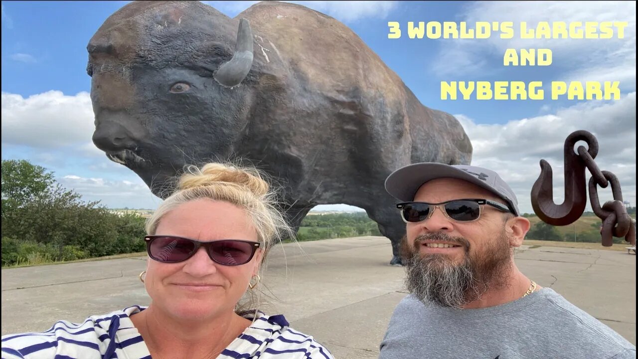 Three of the "Worlds Largest" and Nyberg Park Ep 12