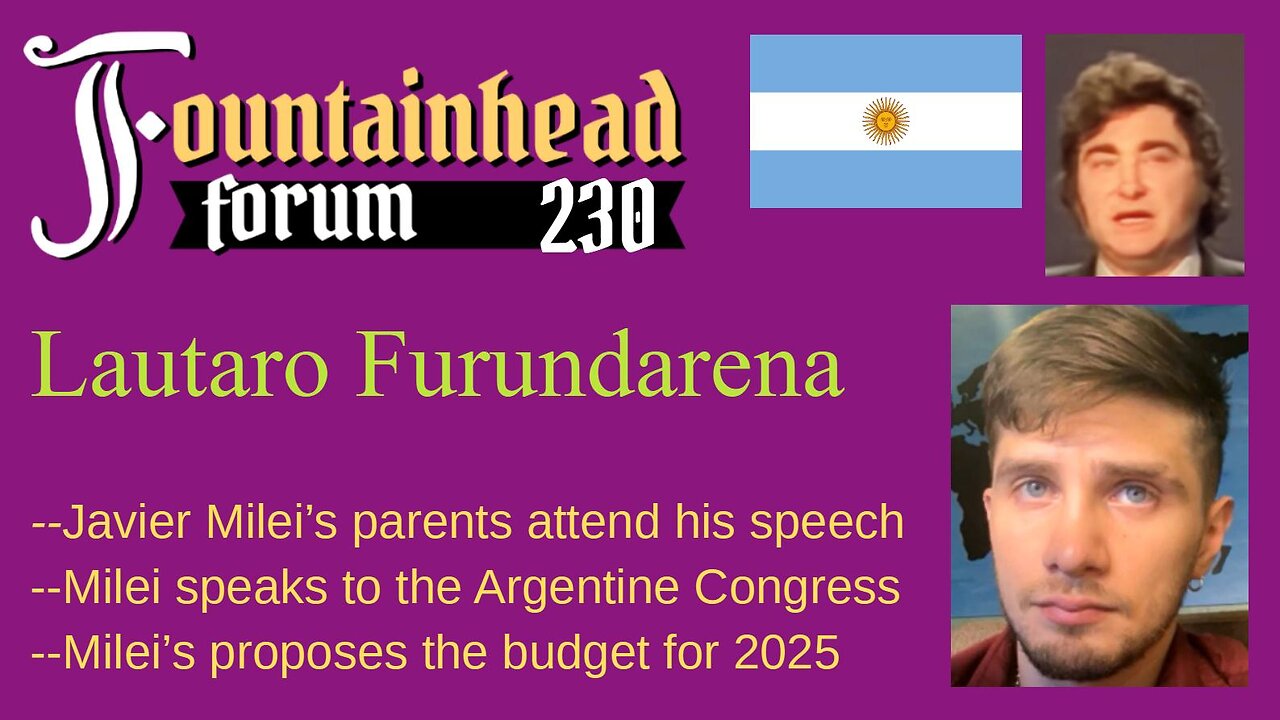 FF-230: Lautaro Furundarena on Javier Milei's speech to Congress about the 2025 budget