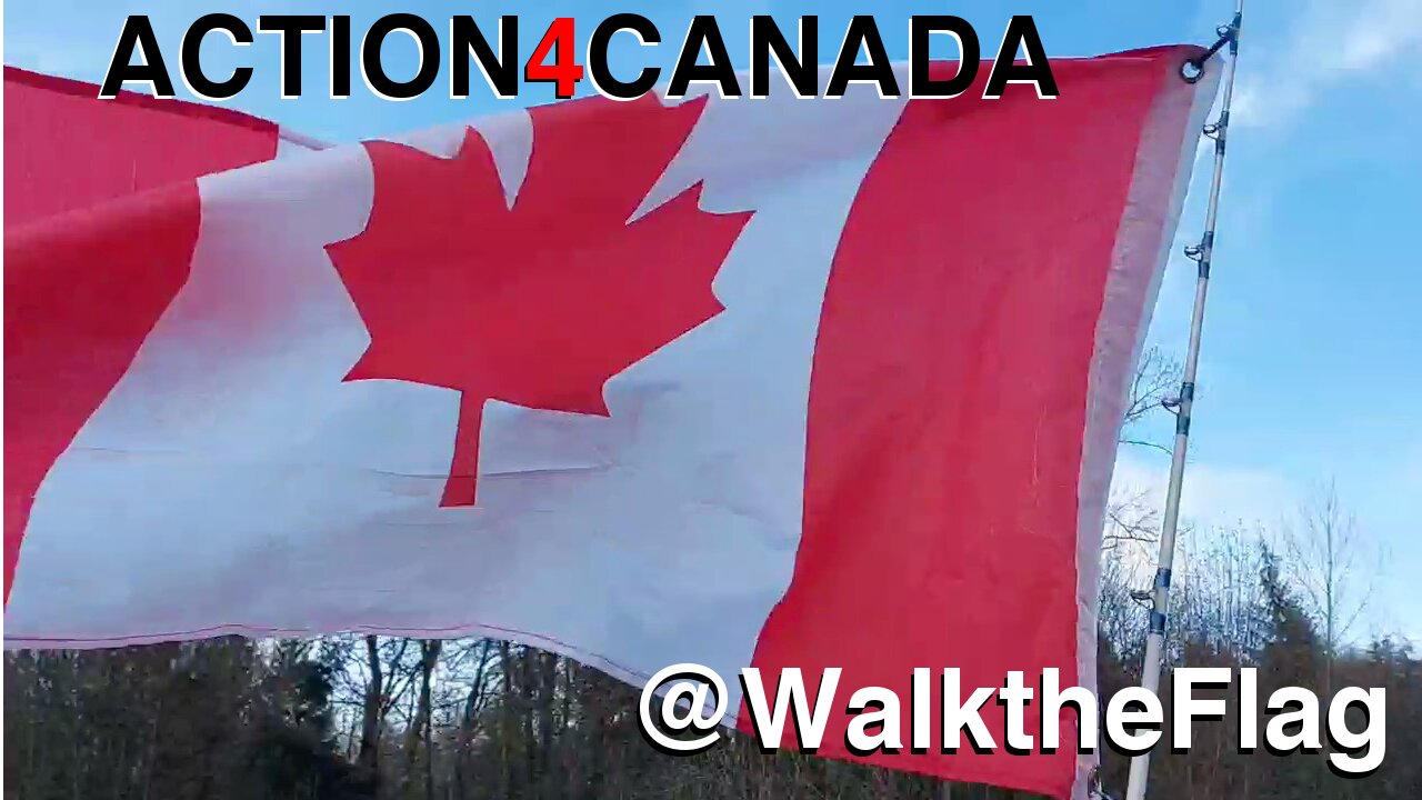 Action4Canada @WalktheFlag 2022-04-07