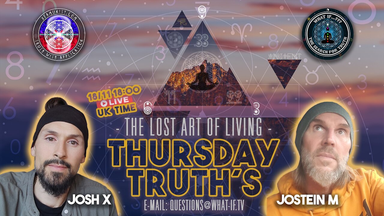 E4, Thursday Truth's w/Josh X -The lost art of Living