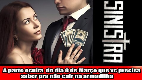 A parte oculta do dia 8 de Março que você precisa saber pra não cair na armadilha