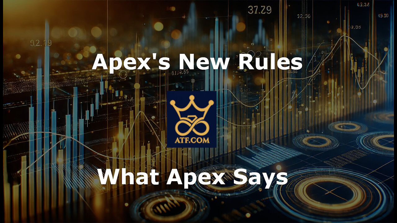 Addressing APEX's New Payout Rules: What You Need to Know