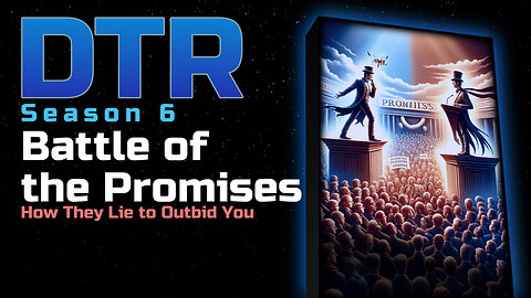 DTR S6 EP 523: Battle of the Promises