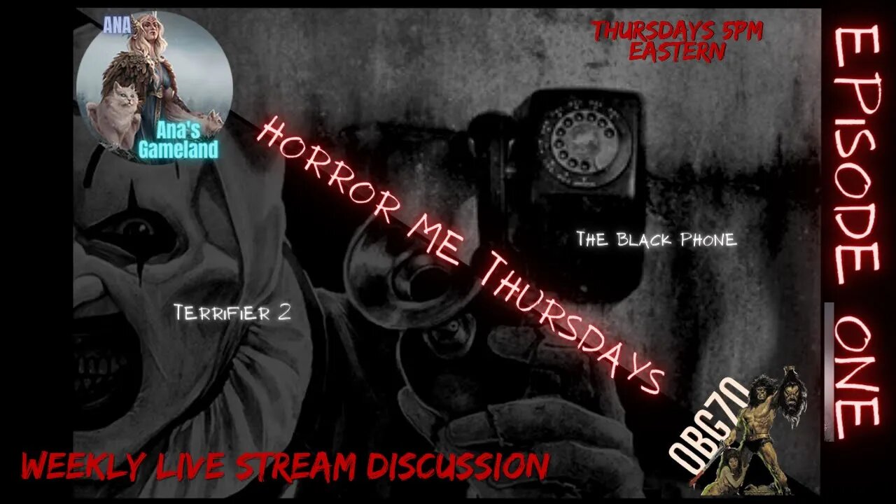 Horror Me Thursdays Episode 1 - The Black Phone & Terrifier 2 Live Discussion