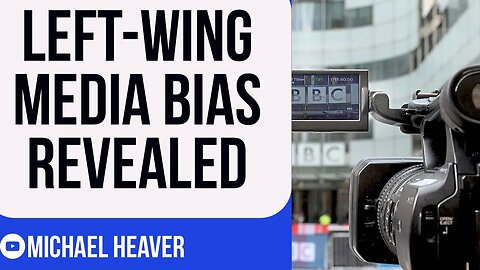 Mainstream Media Left-Wing Bias REVEALED