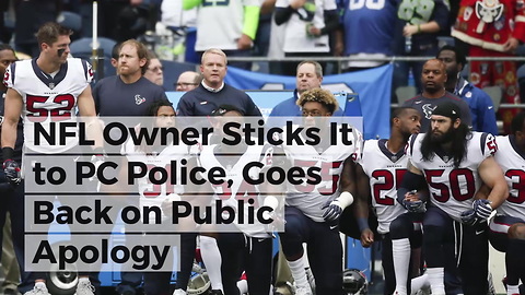 NFL Owner Sticks It to PC Police, Goes Back on Public Apology