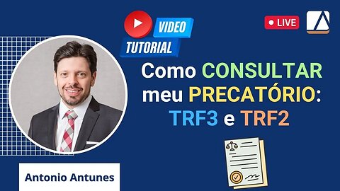 Aprenda a Como CONSULTAR o PRECATÓRIO no TRF3 e TRF2