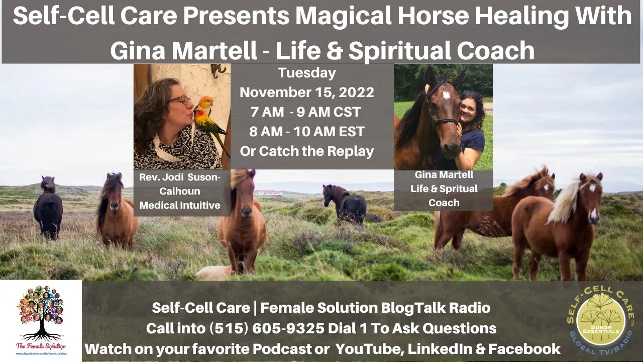 Self-Cell Care Presents Magical Horse Healing With Gina Martell