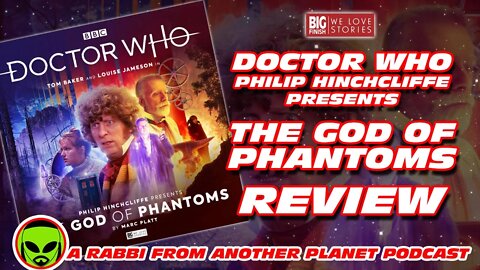 Big Finish Doctor Who: Philip Hinchliffe Presents The God of Phantoms starring Tom Baker