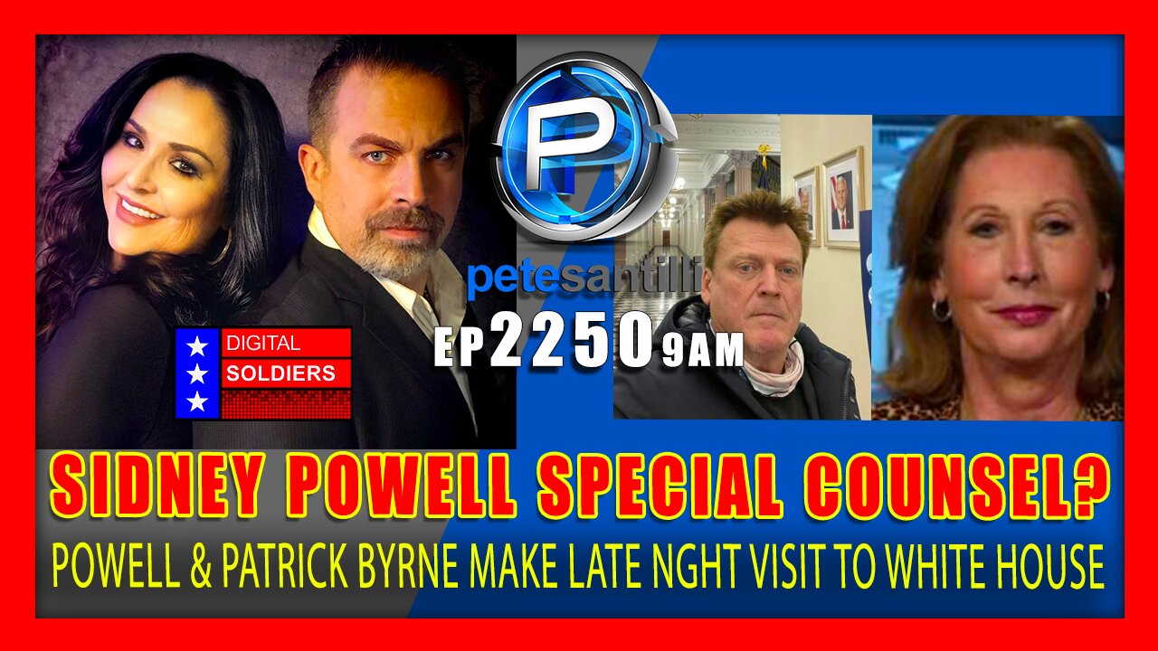 EP 2250-9AM SIDNEY POWELL SPECIAL COUNSEL? POWELL / BYRNE VISITED WHITE HOUSE...