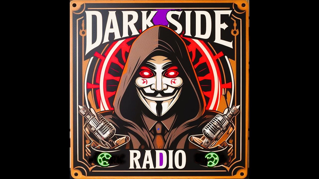 ⚡DARK SIDE RADIO⚡ Ep. 154