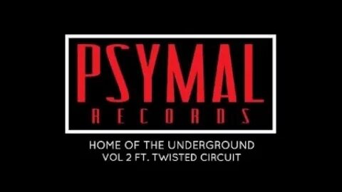 Home Of The Underground Vol 2 Ft Twisted Circuit