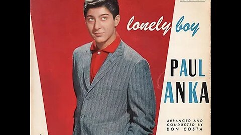 Paul Anka "Lonely Boy"