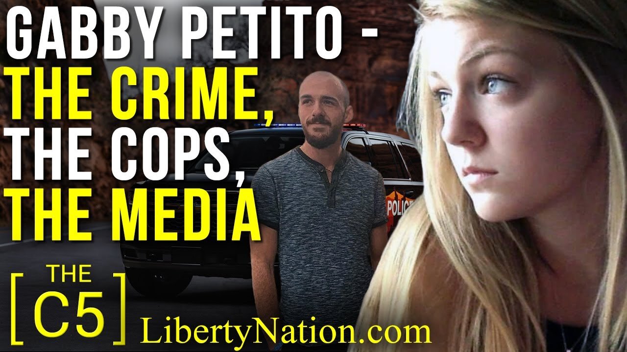 Gabby Petito – The Crime, The Cops, The Media – C5
