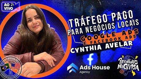 Tráfego Pago para Negócios Locais, Google Ads e Facebook Ads com Cynthia Avelar | 161 #Perdidospdc