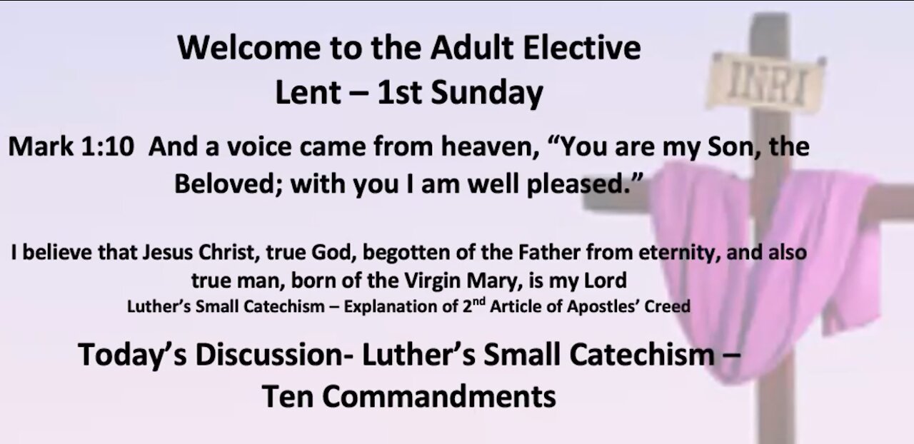 21-02-21 Small Catechism - Ten Commandments - Week one