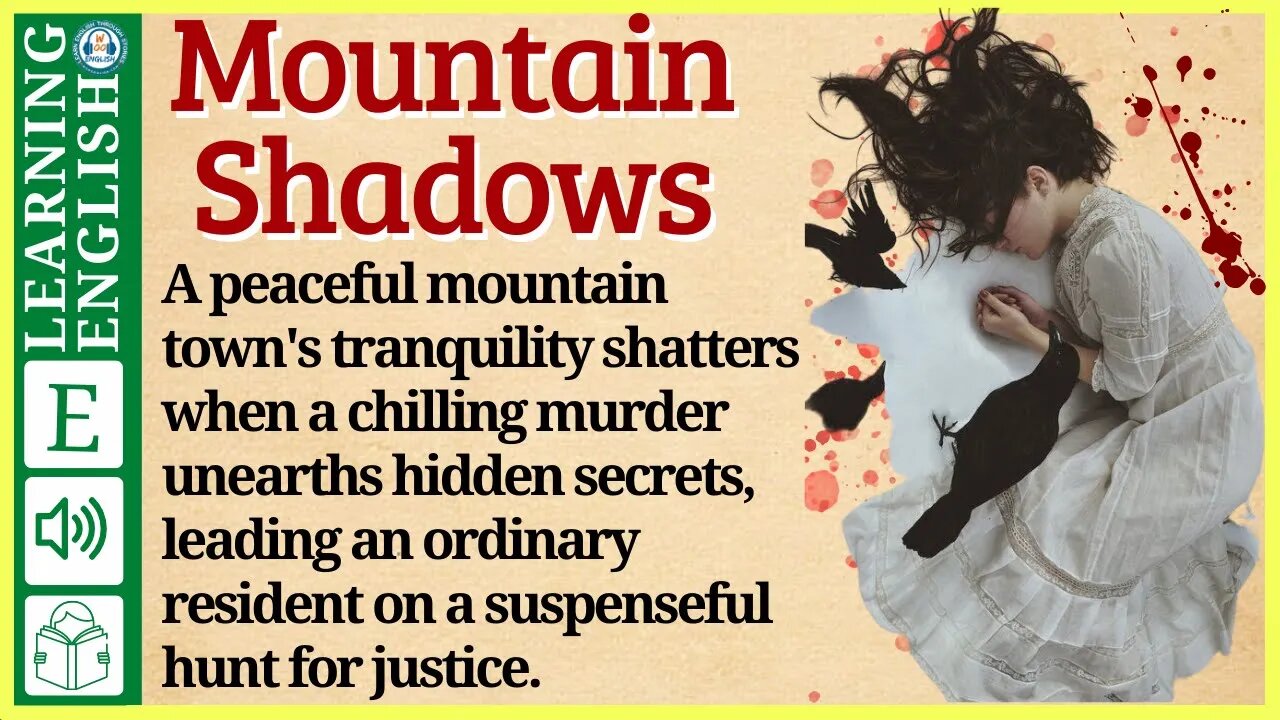 english story for listening ⭐ Level 4 – Mountain Shadows | WooEnglish