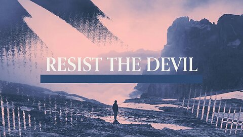 Resisting the Devil | Neil Hoffman | Message Only