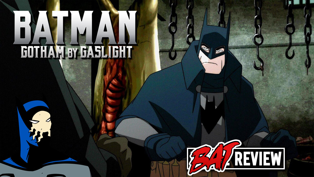 Batman: Gotham by Gaslight 2018 I BAT REVIEW