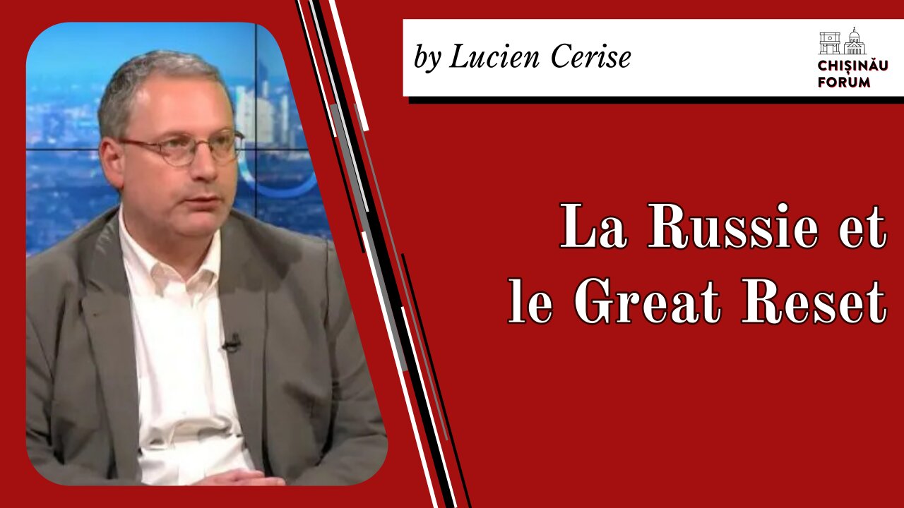 La Russie et le Great Reset, par Luicen Cerise