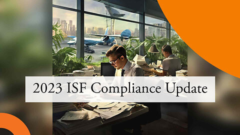 Mastering CBP Compliance: Essential Updates for Importer Security Filing