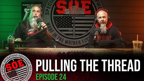 PULLING THE THREAD \\ ep. 24 #podcast #glock #combatvet #politics #dirtypolitics #military #marines