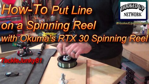 How to Put Line on a Spinning Reel with Okuma RTX 30 Spinning Reel (TackleJunky81)